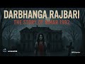 Darbhanga Rajbari Bihar S Forgotten Haunted Palace AI Haunter