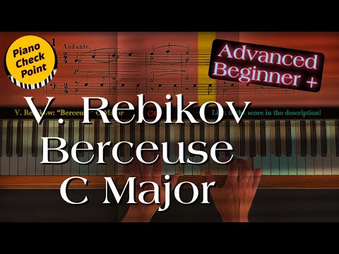 V. Rebikov: Album de pièces faciles pour la jeunesse, No. 3 Berceuse C Major, SLOW PIANO TUTORIAL