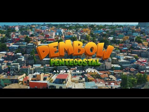 Albert Miliano - DEMBOW PENTECOSTAL