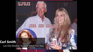 Carl Smith - Let Old Mother Nature Have Her Way (1951)