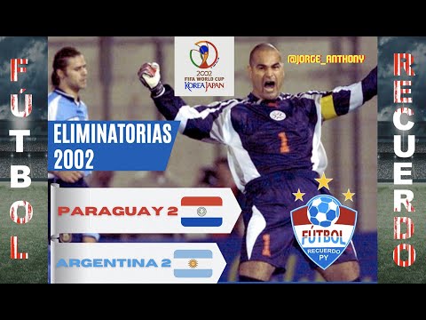 Paraguay 2-2 Argentina  -  Eliminatorias Sudamericanas  Corea Japón 2002