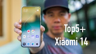 Top5+ Xiaomi 14: kích thước, camera, hoàn thiện, OS, cấu hình
