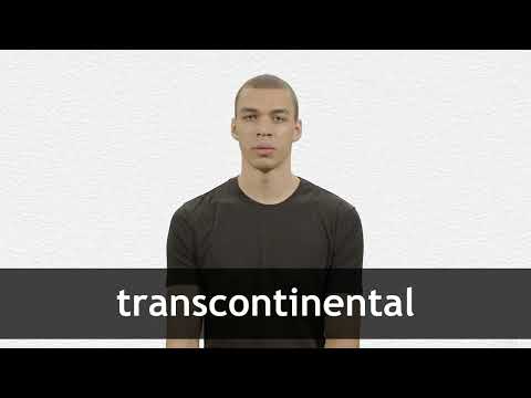 How to pronounce TRANSCONTINENTAL in American English