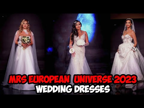 Mrs. European Universe 2023  .  Wedding Dress Show