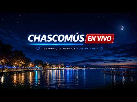 Chascomús en Vivo | Ciudad y Laguna Todo el Día | 🌙 Trasnoche de Chascomús | ☁️ Muy nublado 13°C