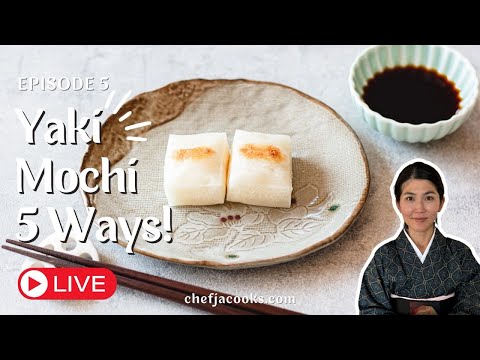 Chef JA Cooks Live! | Episode 5: Yaki Mochi - 5 Ways!