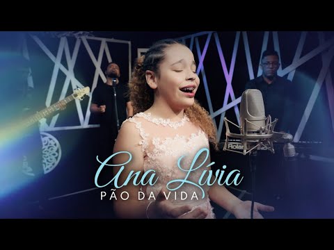 Ana Lívia  |  Pão da Vida   [Clipe Oficial]