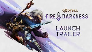 Godfall: Fire & Darkness Launch Trailer – PS5 PS4 PC