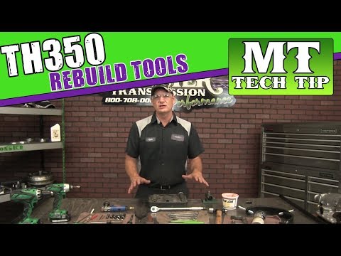 Tools needed to rebuild a TH350 | Monster Transmission