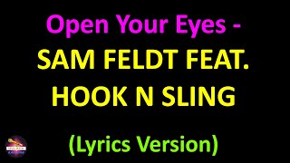 Sam Feldt feat. Hook N Sling - Open Your Eyes - Extended Mix (Lyrics version)