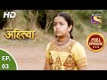 Punyashlok Ahilya Bai Ep 3 Full Episode 6th January 2021