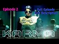 Karma Serial 2004 Episode 2