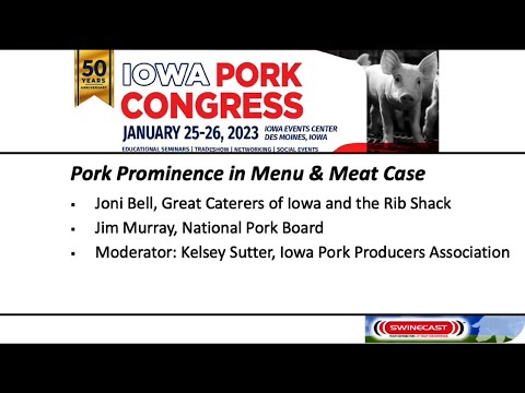 2023 Iowa Pork Congress — Pork Prominence in Menu & Meat Case