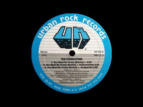 The Dismasters - You Must Be Crazy ( Urban Rock Records 1988 )