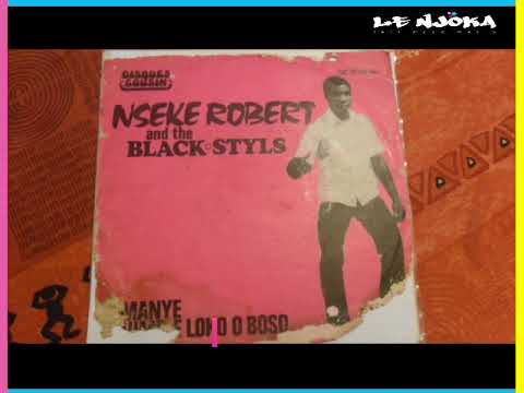 NSEKE ROBERT ET THE BLACK STYLS dans MANYE