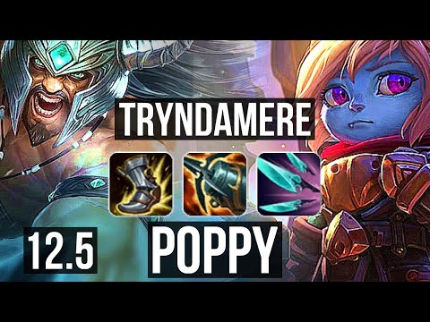 TRYNDAMERE vs POPPY (TOP) | 4/0/6, 2.1M mastery, 400+ games | BR Grandmaster | 12.5