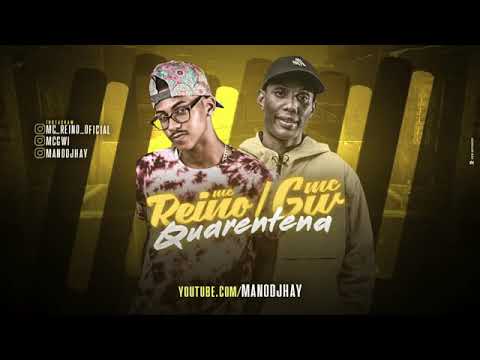 MC REINO E MC GW - QUARENTENA - MÚSICA NOVA