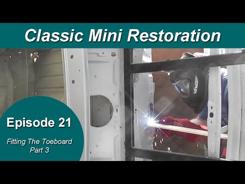 Classic Mini Restoration Episode 21 - Fitting The Toeboard Part 3