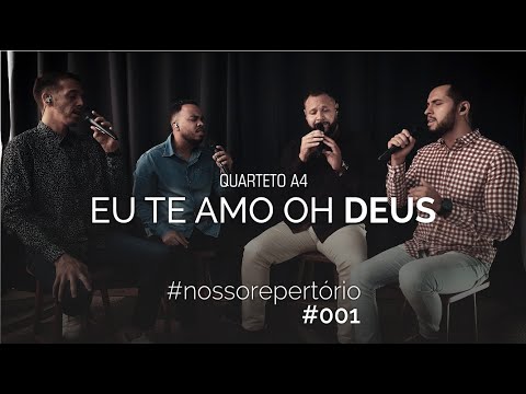 Eu te amo oh Deus - Quarteto Aquattro (Live Session) - A4
