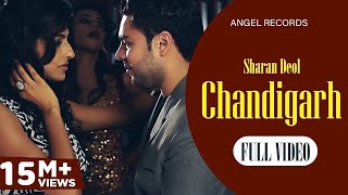 Chandigarh  Sharan Deol  Full Video Song  Latest P