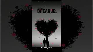 Brekup Day Status || breakup day status 2022 || new sad status || new status || #breakup #shorts #4k