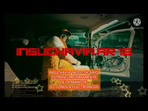 INSUCHAVIA "MODO SICARIO" ESTRENO PROXIMAMENTE DE LA MANO DE DJ  CONDS & ELECTRONICOS
