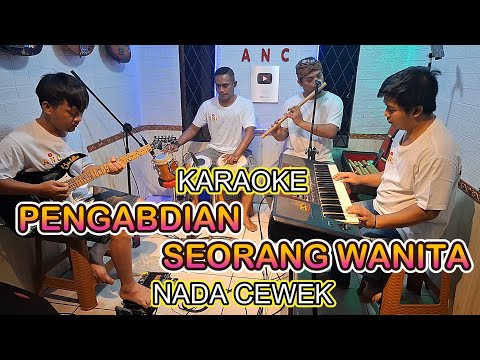 PENGABDIAN SEORANG WANITA KARAOKE NADA CEWEK ELVY SUKAESIH