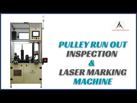 Laser Marking Machine - PULLEY RUN OUT INSPECTION & LASER MARKING ...