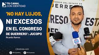 ‘No hay lujos, ni excesos en el Congreso de Guerrero’: JUCOPO