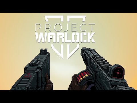 Project Warlock II 1.0 - All Weapons