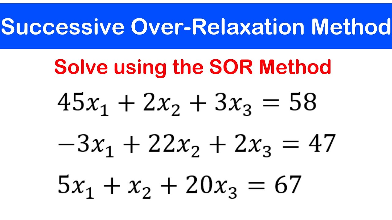 🟢08 - Successive Over - Relaxation Method 1: Example 1