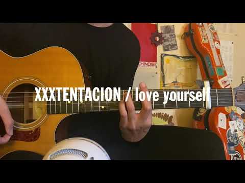 Love Yourself - XXXTentacion