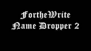 ForthWrite - Name Dropper 2 (360 & Pez)