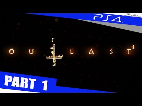 Outlast 2 Walkthrough Part 1 PS4 German Walkthrough Lets Play Outlast 2 Deutsch 60FPS