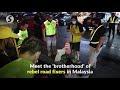 Meet the BROTHERHOOD of rebel road fixers in MALAYSIA