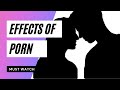 What Porn Does To Our Mind