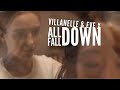 Villanelle & Eve (Killing Eve) X All Fall Down - Bic Runga