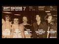 Soft Machine - The Man Who Waved At Trains / Earling Comedy / Bundles + 3 live in NY 1974