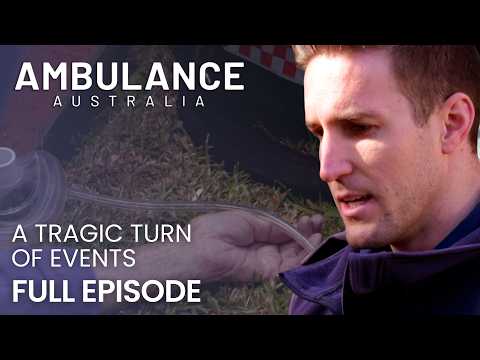A tragic turn of events 💔🚑 | S1 Ep8 | Ambulance Australia | Full Episode