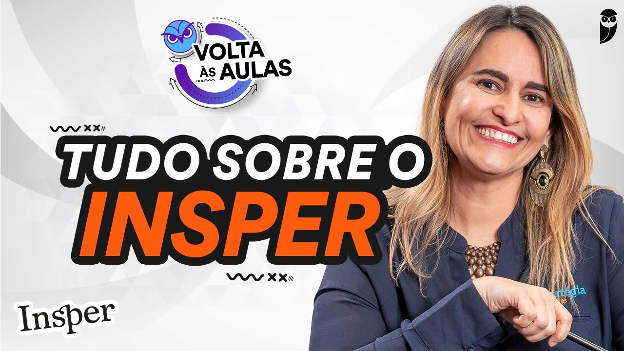 INSPER: vestibular, prova e muito mais | Volta às Aulas do Estratégia Vestibulares