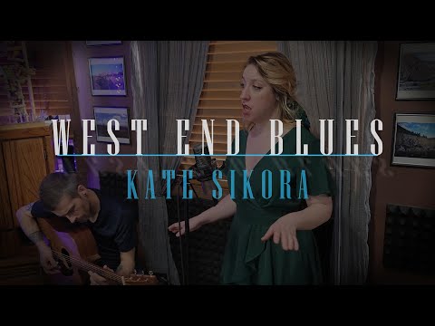 WEST END BLUES - Kate Sikora