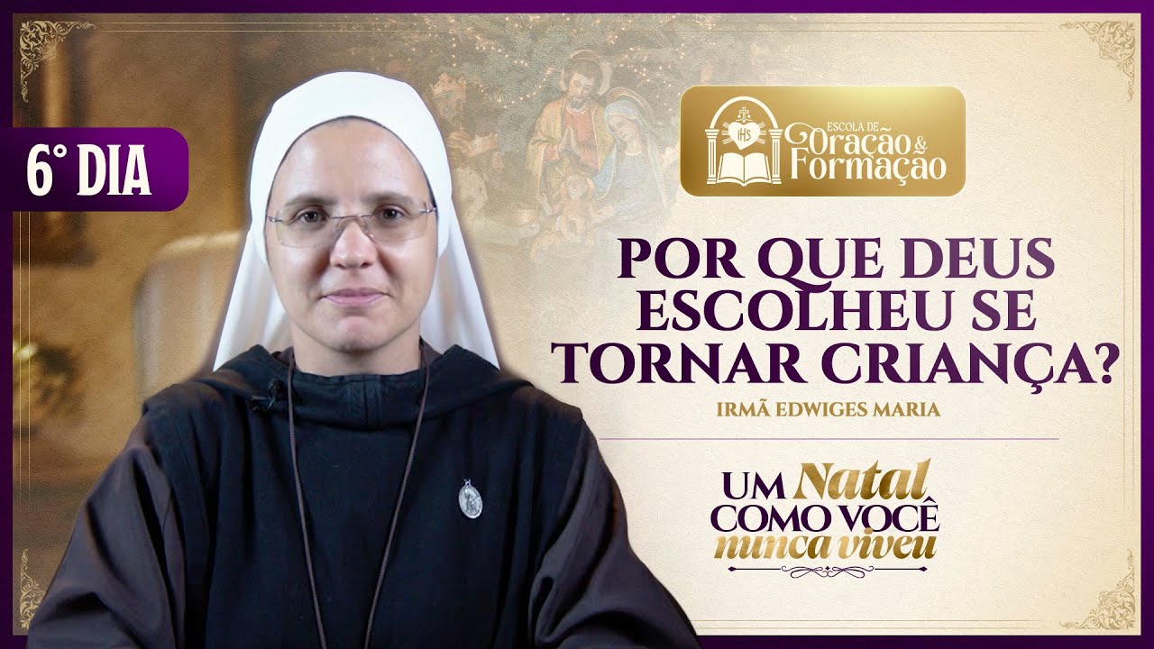 O Choque da Encarnação: Por que Deus escolheu se tornar criança? - 6º dia - Advento 2025 | Hesed