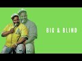 Big & Blind