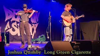 Joshua Quimby. Long Green Cigarette. #JoshuaQuimby