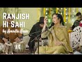 Ranjish Hi Sahi Live Amrita Kaur Virsa Heritage Revived 2024