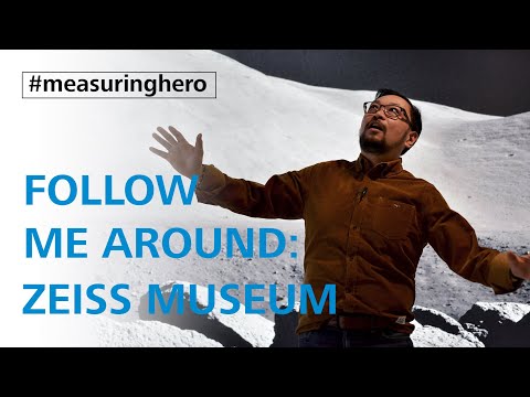 #measuringhero | Follow me around: ZEISS Museum