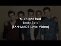 Midnight Red- Body Talk (Lyrics) 