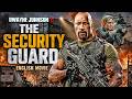 Dwayne Johnson Is THE SECURITY GUARD Action Movies Full Length English Hollywood Action Movie