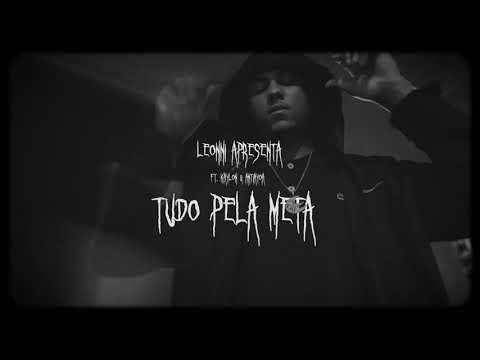 Leonni, Kaylon - Tudo Pela Meta (prod. Anti Ayoa)