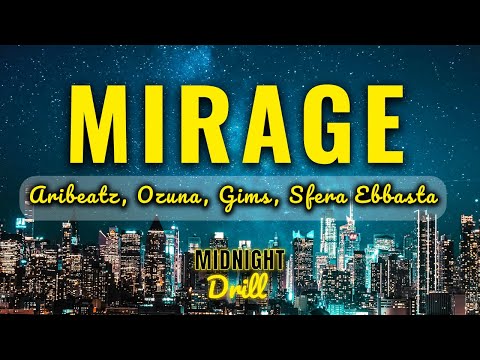 AriBeatz, Ozuna, Sfera Ebbasta, GIMS - MIRAGE (Lyrics/Letra)
